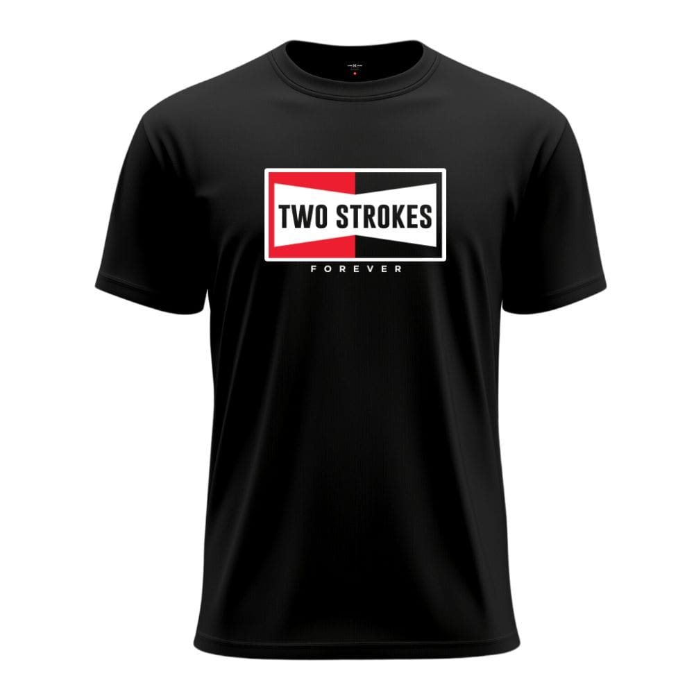 Two Strokes Forever T-Shirt