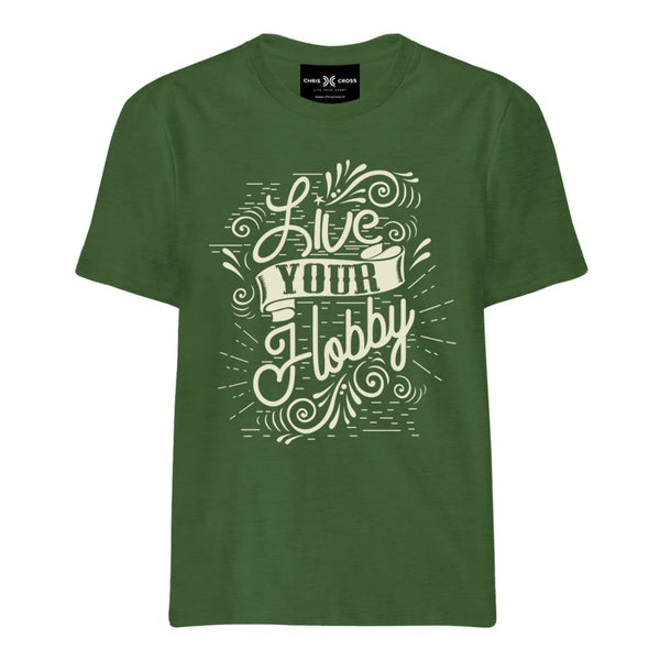 Live Your Hobby T Shirt - ChrisCross.in