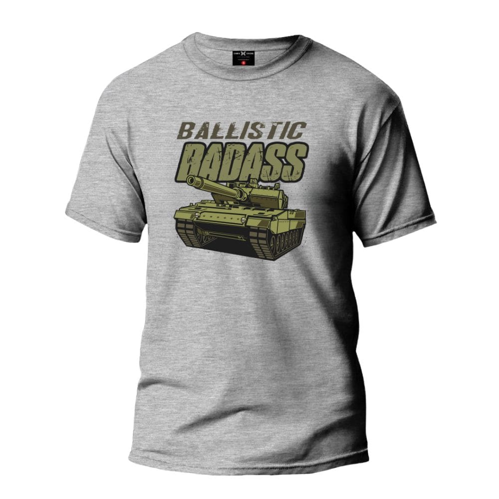 Ballistic Badass T-Shirt