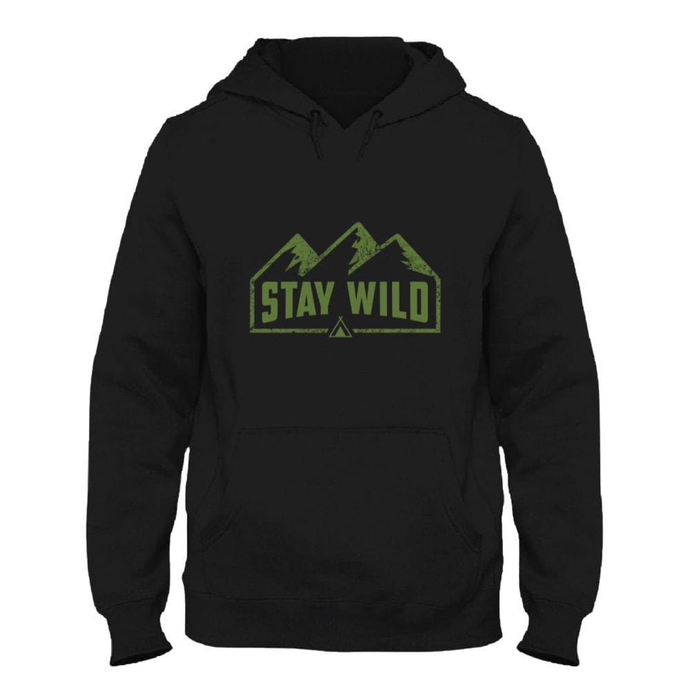 Stay Wild Hoodie