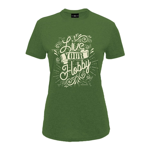 Live Your Hobby Women's T Shirt - ChrisCross.in