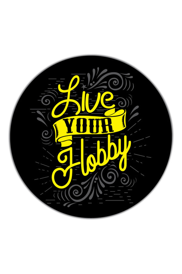 Live Your Hobby Sticker - ChrisCross.in